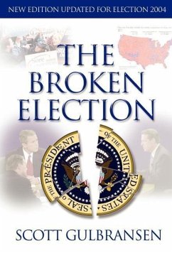 The Broken Election - Gulbransen, Scott A.