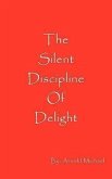 The Silent Discipline of Delight