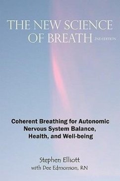 The New Science of Breath - 2nd Edition - Elliott, Stephen B.