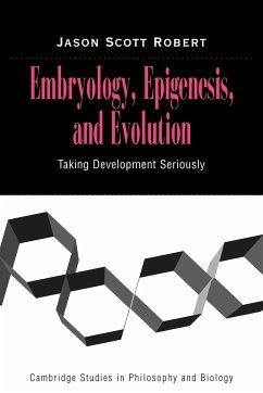 Embryology, Epigenesis and Evolution - Robert, Jason Scott