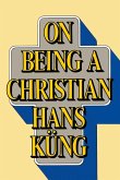 On Being a Christian On Being a Christian