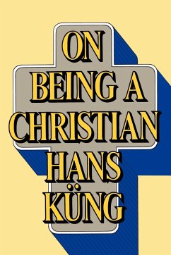 On Being a Christian - Kung, Hans