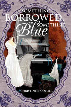 Something Borrowed, Something Blue - Collier, Christine E.