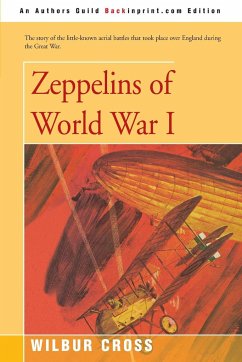 Zeppelins of World War I - Cross, Wilbur