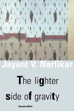 The Lighter Side of Gravity - Narlikar, Jayant Vishnu; Jayant Vishnu, Narlikar