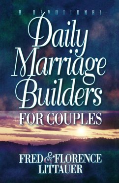 Daily Marriage Builders for Couples - Littauer, Fred; Littauer, Florence