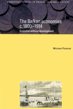 The Balkan Economies C.1800 1914 - Palairet, Michael R.