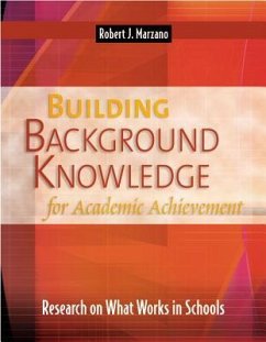 Building Background Knowledge for Academic Achievement: Research on What Works in Schools - Marzano, Robert J.