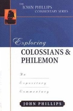 Exploring Colossians & Philemon - Phillips, John