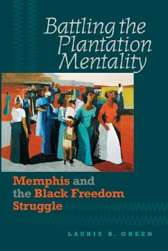 Battling the Plantation Mentality - Green, Laurie B.