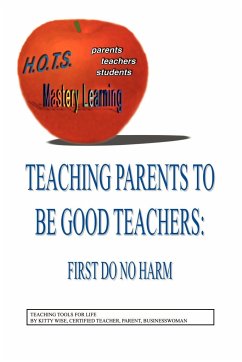 Teaching Parents to Be Good Teachers - Wise, Kitty