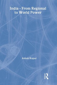 India - From Regional to World Power - Kapur, Ashok