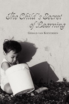The Child's Secret of Learning - Koeverden, Gerald van