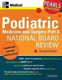 Podiatric Medicine and Surgery Part II National Board Review