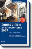 Immobilien als Altersvorsorge 2007 Immobilien als Altersvorsorge 2007