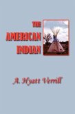 The American Indian: North, South and Central America