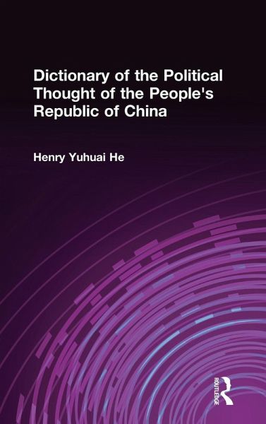 Dictionary of the Political Thought of the People's Republic of China Dictionary of the Political Thought of the People's Republic of China
