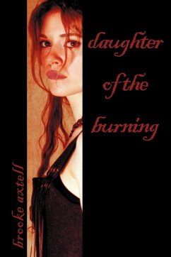 Daughter of the Burning - Axtell, Brooke
