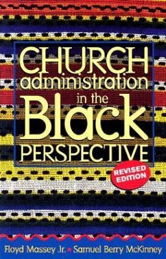 Church Administration in the Black Perspective - Massey, Floyd; McKinney, Samuel B.