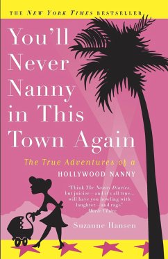 You'll Never Nanny in This Town Again - Hansen, Suzanne