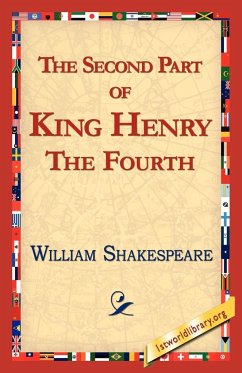 The Second Part of King Henry IV - Shakespeare, William