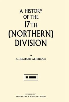 History of the 17th (Northern) Division - Atteridge, A. Hilliard; A. Hilliard Atteridge