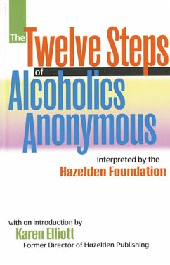 The Twelve Steps Of Alocholics Anonymous - ANONYMOUS