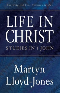 Life in Christ - Lloyd-Jones, Martyn