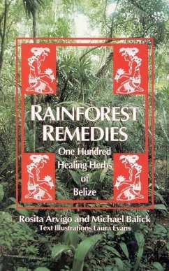 Rainforest Remedies - Balick, Michael; Arvigo, Rosita