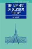 The Meaning of Quantum Theory