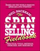 The Spin Selling Fieldbook: Practical Tools, Methods, Exercises and Resources