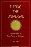 Fleeing the Universal: The Critique of Post-Rational Criticism