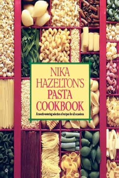 Nika Hazelton's Pasta Cookbook - Hazelton, Nika