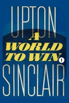 A World to Win I - Sinclair, Upton