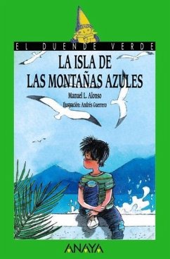 La Isla de las Montanas Azules - Alonso, Manuel L.