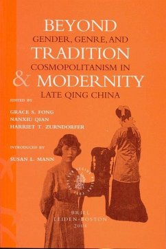 Beyond Tradition and Modernity - Fong, Grace S. / Qian, Nanxiu / Zurndorfer, Harriet T. (eds.)