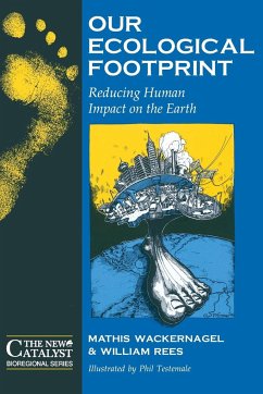 Our Ecological Footprint - Wackernagel, Mathis; Rees, William