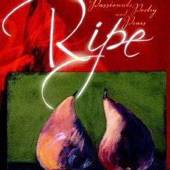 Ripe: A Collection of Passionate Poetry and Pears - Boren, Minx