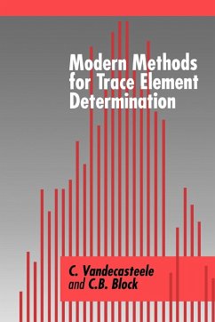 Modern Methods for Trace Element Determination - Vandecasteele, Carlo; Block, Chantal B.