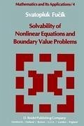 Solvability of Nonlinear Equations and Boundary Value Problems - Fucík, Svatopluk