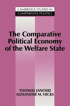 The Comparative Political Economy of the Welfare State - Janoski, Thomas; Hicks, Alexander M.