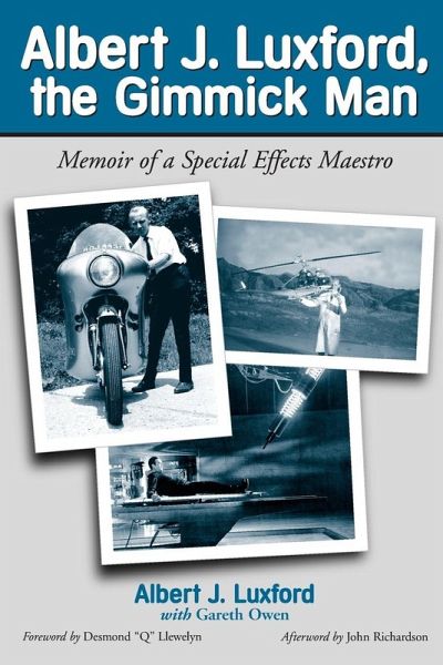 Albert J. Luxford, the Gimmick Man Albert J. Luxford, the Gimmick Man