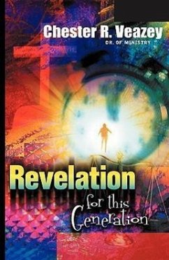 Revelation For This Generation - Veazey, Chester R