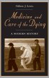 Medicine and Care of the Dying - Bild 1