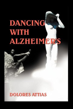 Dancing with Alzheimer's - Attias, Dolores