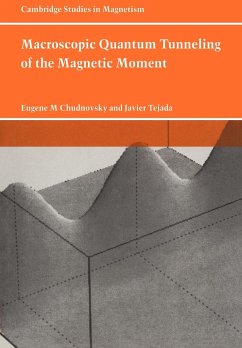 Macroscopic Quantum Tunneling of the Magnetic Moment - Chudnovsky, Eugene M.; Tejada, Javier; Eugene M., Chudnovsky