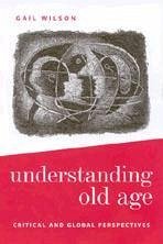 Understanding Old Age - Wilson, Gail