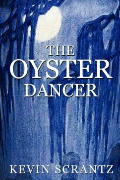 The Oyster Dancer - Scrantz, Kevin