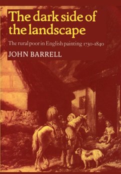 The Dark Side of the Landscape - Barrell, John