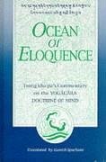 Ocean of Eloquence: Tsong Kha Pa's Commentary on the Yogacara Doctrine of Mind